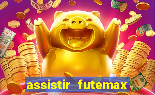 assistir futemax real madrid